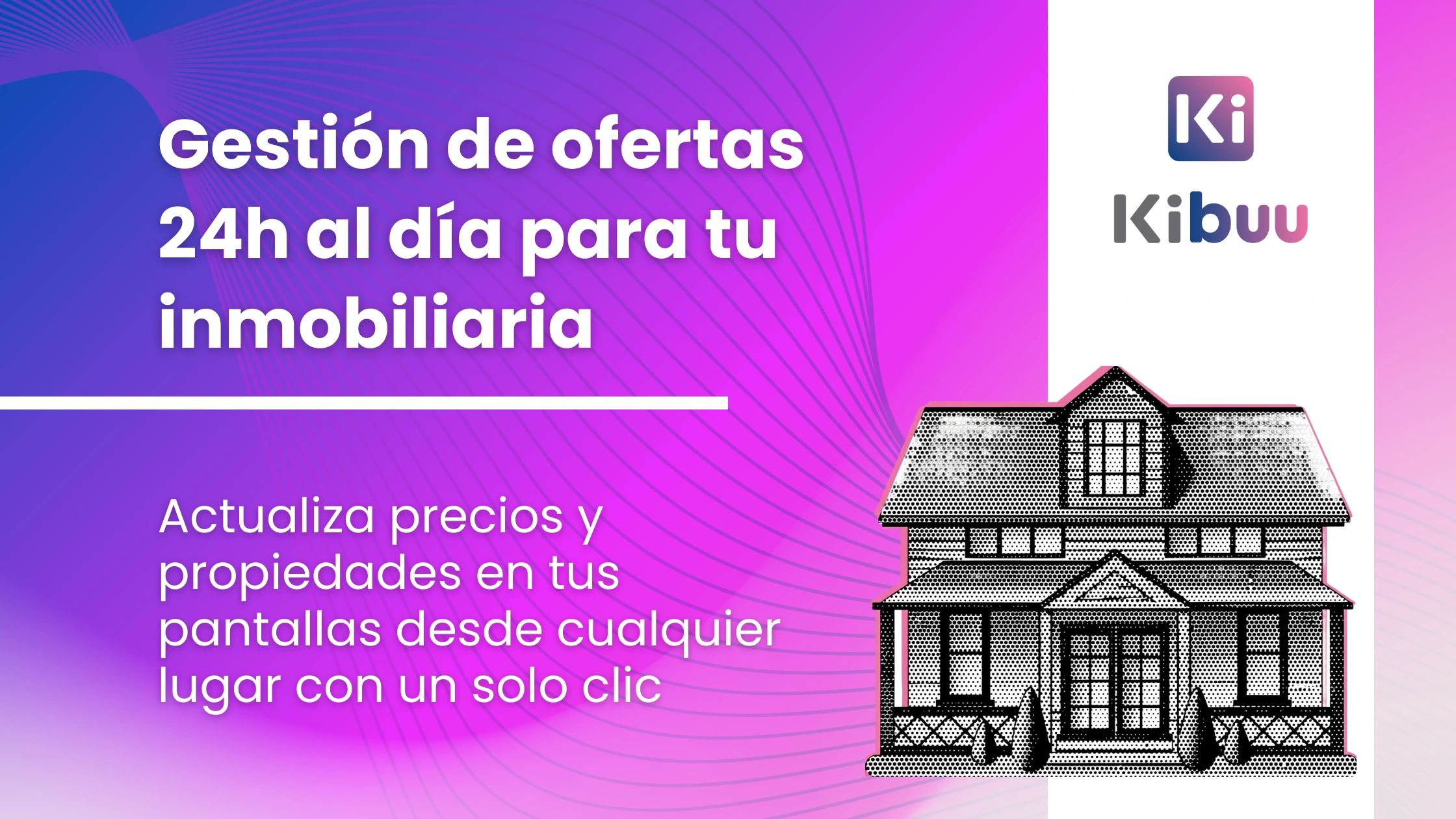 Moderniza tu inmobiliaria y aumenta el impacto de tus ofertas